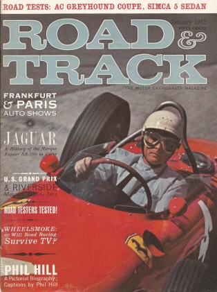 ROAD & TRACK 1962 JAN - HISTORY OF JAGUAR, PHIL HILL